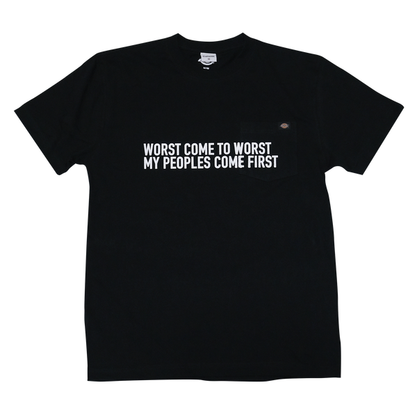 Worst comes to worst T-shirt Black (Dickies Custom)