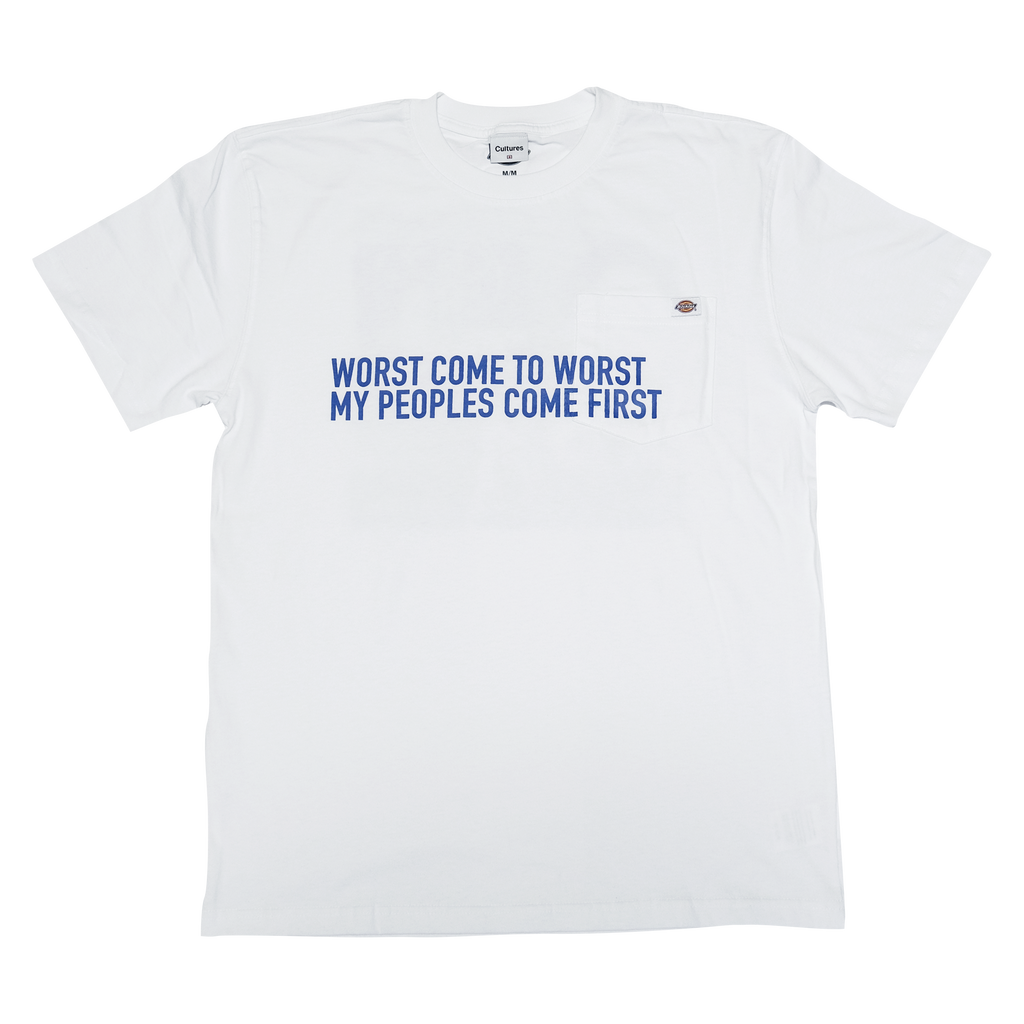 Worst comes to worst T shirt White Dickies Custom CULTURES